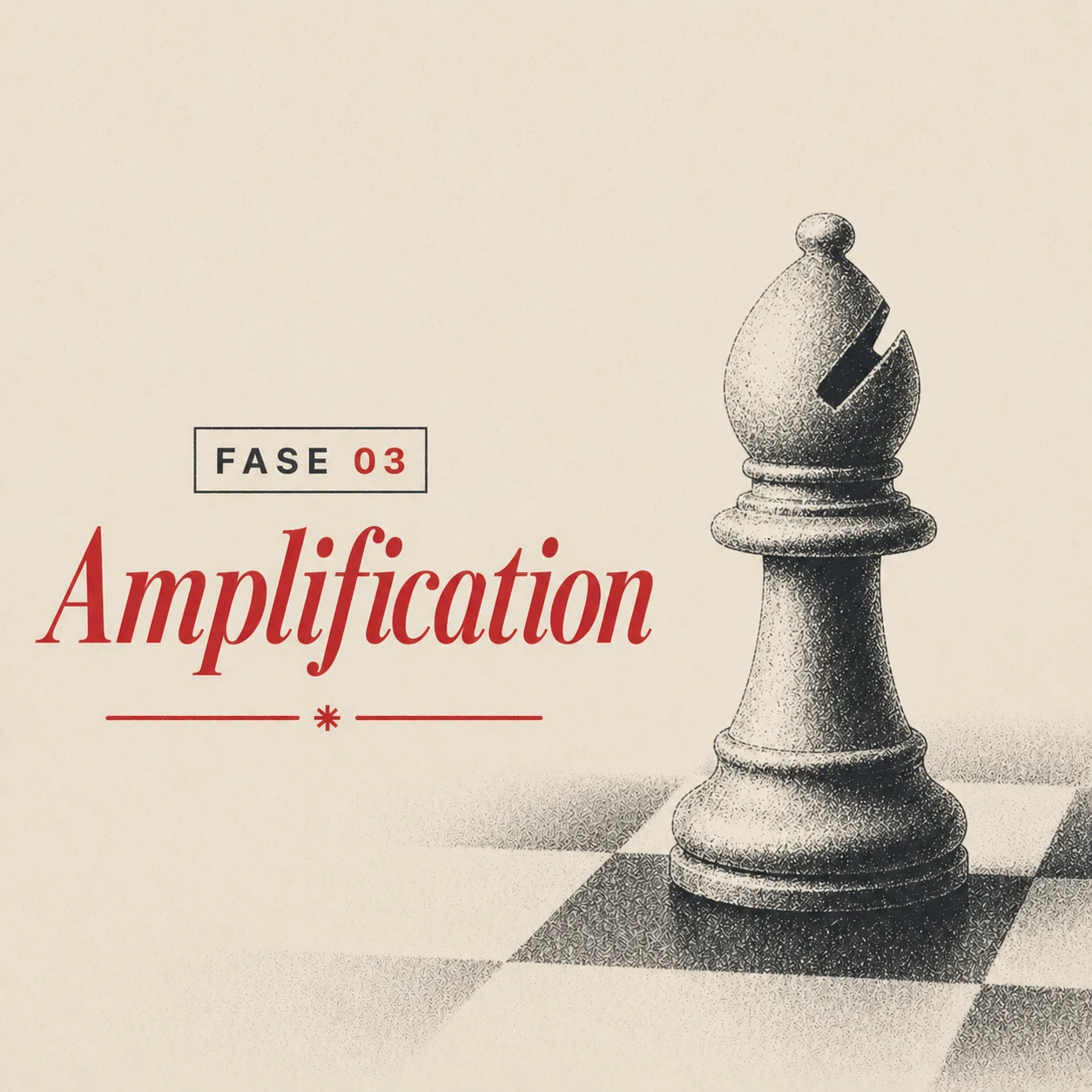 Fase 03 — Amplification